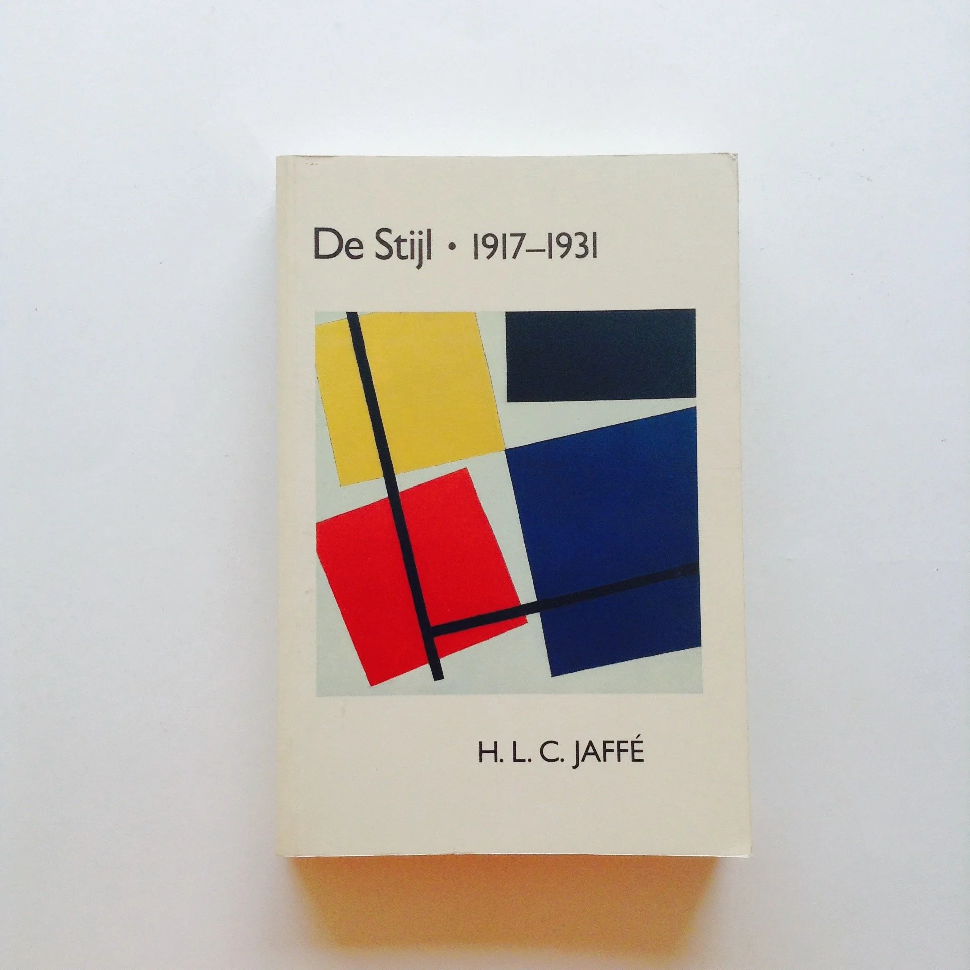 DE STIJL 1917-1931 デ・ステイル1917-1931 作品集 De Stijl 1917-1931: Visions of Utopia | Mildred Friedman